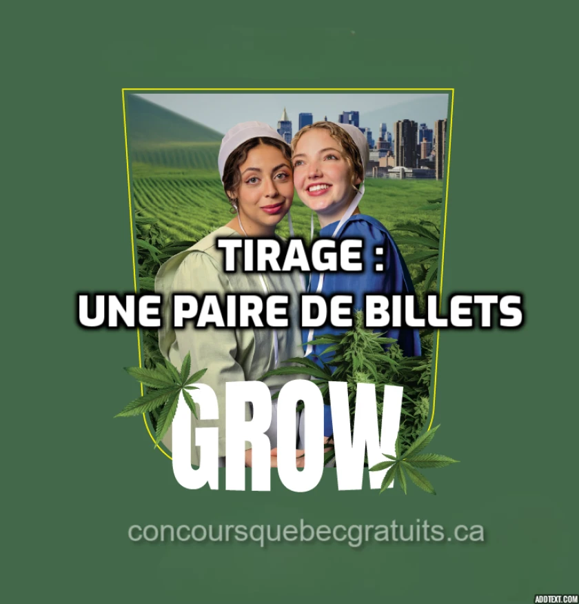 Tirage : Une paire de billets pour «Grow» au Centre Segal