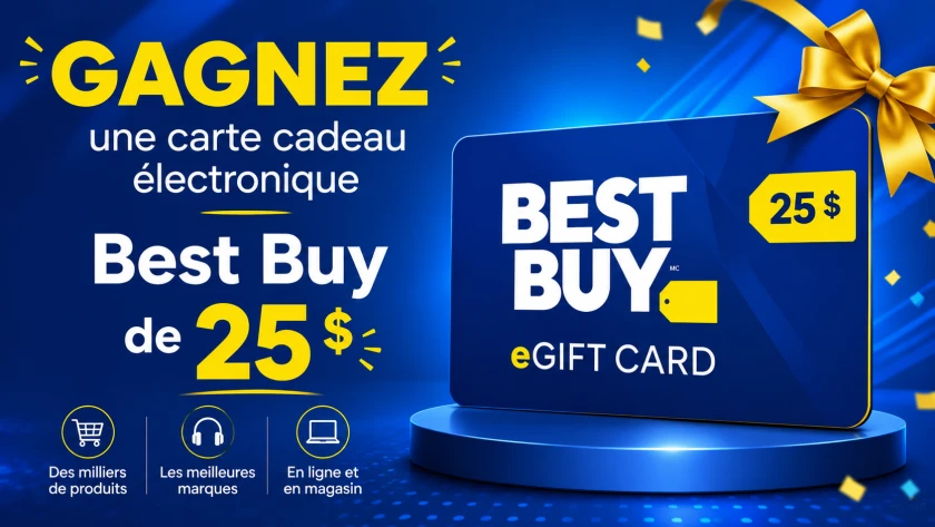 Tentez de gagner une carte Best Buy de 25 $