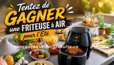 Tentez de Gagner une Friteuse à Air pour l'Été