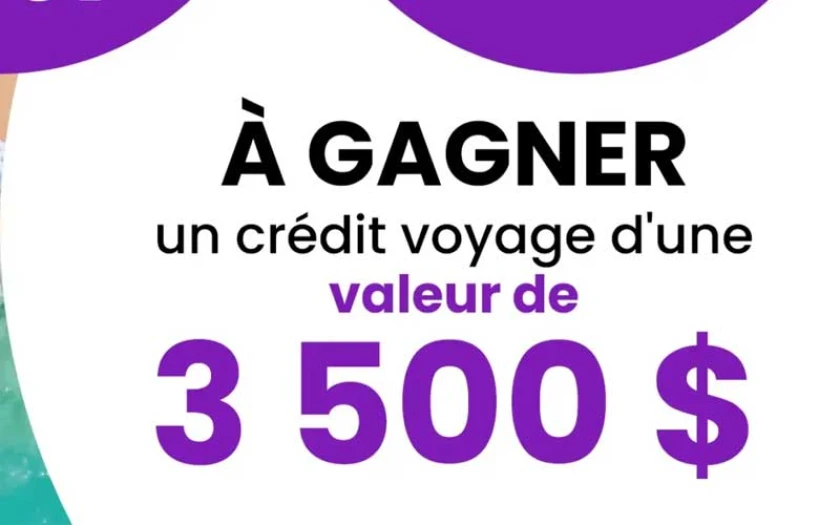 Concours : gagnez un crédit voyage de 3500 $