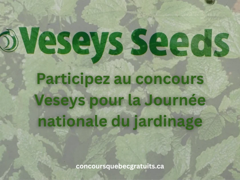 Participez au concours Veseys pour la Journée nationale du jardinage