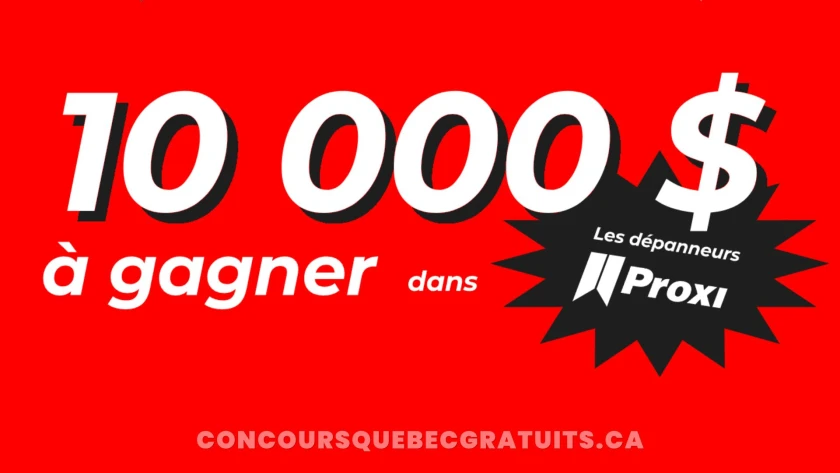Tentez de gagner un chèque de 10 000$