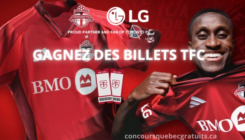 Gagnez des billets TFC avec le concours LG Canada
