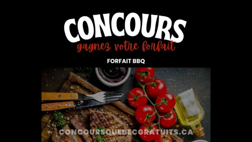Participez au concours et gagnez un forfait BBQ