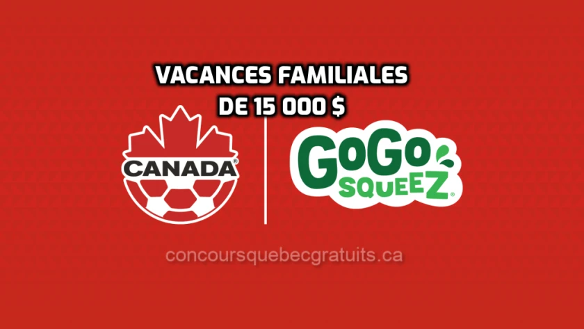 Participez pour gagner des vacances familiales de 15 000 $